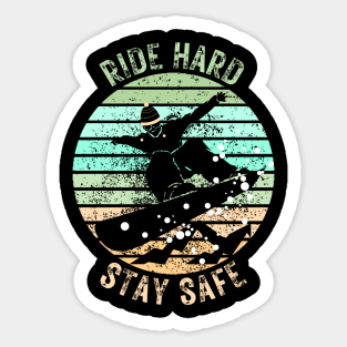 Ride Hard Stay Safe Snowboarder Sticker
